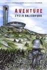 Aventure Cyclo Balkanique