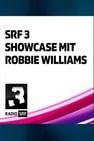 Robbie Williams - SRF 3 Showcase