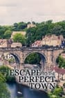 Escape to the Perfect Town