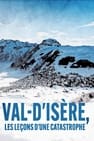 Val d'Isère : Les lecons d'une catastrophe
