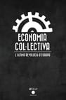 Collective Economy. Europe's last revolution