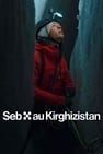 Seb's Kyrgyz Adventure
