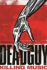 Deadguy: Killing Music
