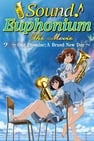 Sound! Euphonium the Movie – Our Promise: A Brand New Day
