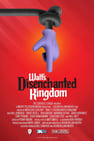 Walt's Disenchanted Kingdom