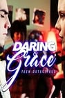 Daring & Grace