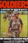 Soldiers, A History of Men in Battle