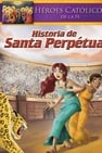 Historia de Santa Perpetua