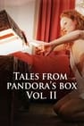 Tales from Pandora's Box Vol. 2