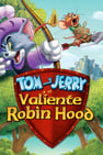 Tom y Jerry y el valiente Robin Hood