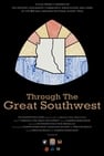 Through The Great Southwest
