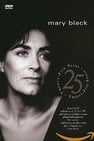 Mary Black: 25 Years - 25 Songs