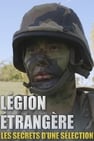 Légion Étrangère : Les secrets d'une sélection impitoyable