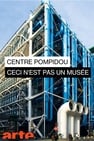 Centre Pompidou: Ceci n'est pas un musée
