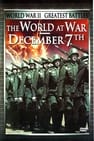 World War II Greatest Battles: The World at War & December 7th
