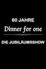 60 Jahre Dinner for One - Die Jubiläumsshow