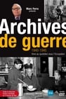 Archives de Guerre 1940 - 1945. Vivre au quotidien sous l'occupation