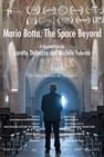 Mario Botta. The Space Beyond