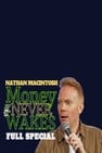 Nathan Macintosh: Money Never Wakes