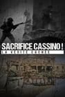 Sacrifica Cassino! La verità nascosta