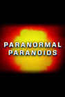 Paranormal Paranoids