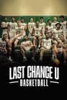 Last Chance U - Az Utolsó Esély Egyetem: Kosárlabda