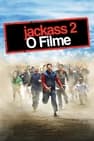 Jackass 2: O Filme