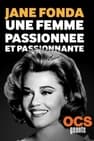 Jane Fonda: Une Femme Passionnée et Passionnante