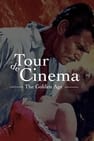 Tour de Cinema: The Golden Age