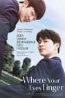 Where Your Eyes Linger (Movie)