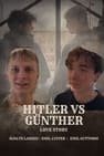 Hitler vs Günther - Love Story
