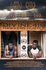 Divine419: Hawkers Hustle