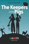 The Keepers of the Pigs