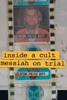 Inside A Cult: Messiah on Trial