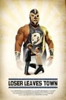 Loser Leaves Town