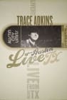 Trace Adkins: Live from Austin TX