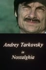 Andrey Tarkovsky in Nostalghia