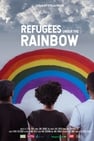 Refugees under the Rainbow