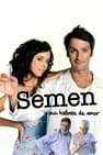 Semen, a History of Love
