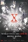 X Japan - World Tour Asia - Hong Kong