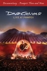 David Gilmour - Live At Pompeii (Documentary - Pompeii Then and Now)