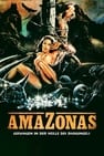 Amazonas - Gefangen in der Hölle des Dschungels