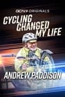 Cycling Changed My Life: Andrew Paddison