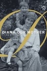 Diana, nostra Madre: La sua Vita e la sua Eredità