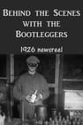 Behind the Scenes with the Bootleggers