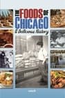 The Foods of Chicago: A Delicious History