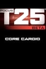 Focus T25: Beta - Core Cardio