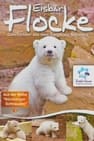 Eisbär Flocke - Geschichten aus dem Tiergarten Nürnberg