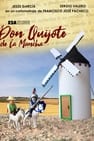 Don Quixote of La Mancha and the adventure of the windmills