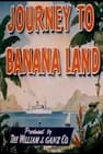Journey to Banana Land